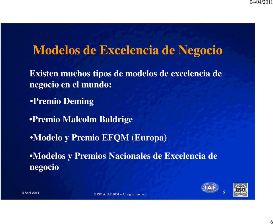 Premio Malcolm Baldrige Modelo y Premio EFQM (Europa) Modelos