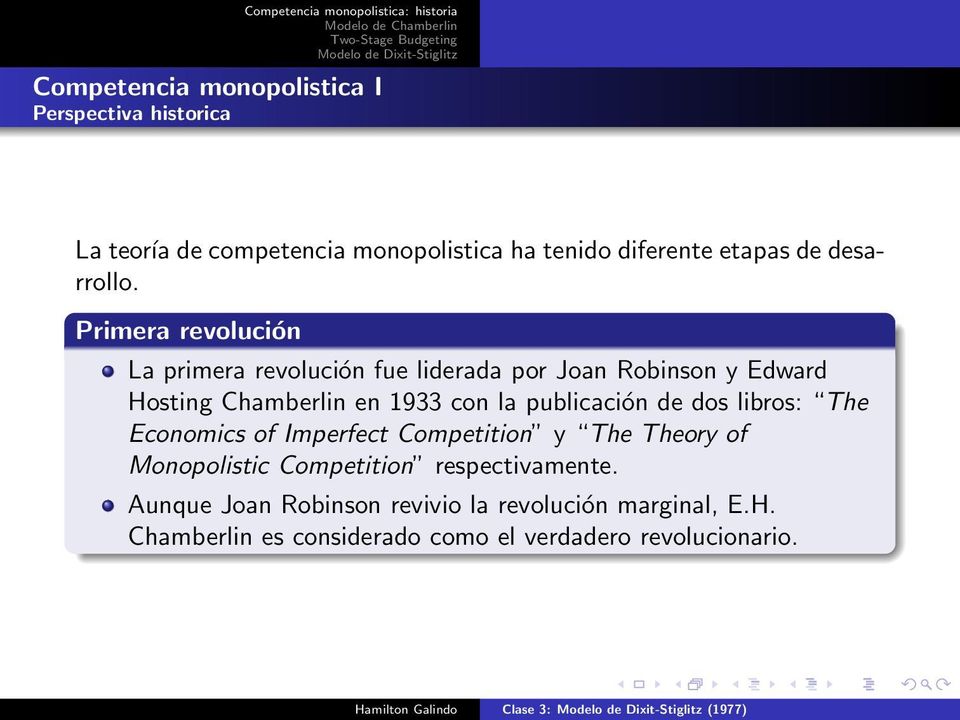 dos libros: The Economics of Imperfect Competition y The Theory of Monopolistic Competition respectivamente.