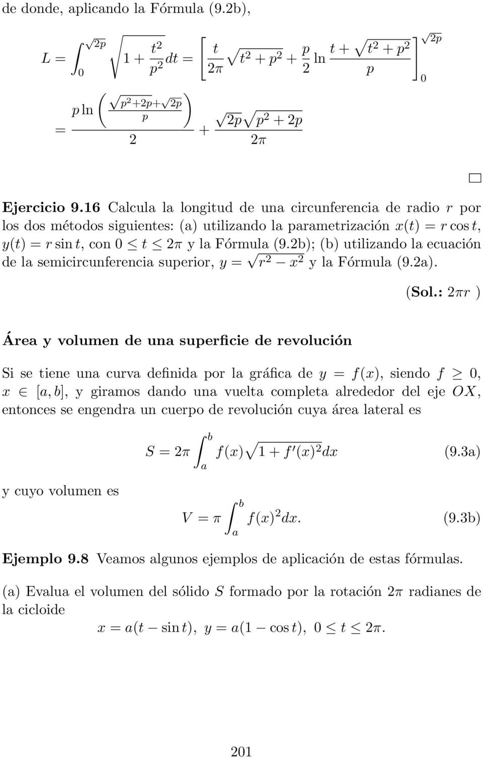 2b); (b) utilizndo l ecución de l semicircunferenci superior, y = r 2 x 2 y l Fórmul (9.2). (Sol.