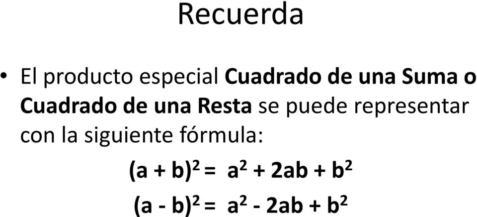 representar con la siguiente fórmula: (a +