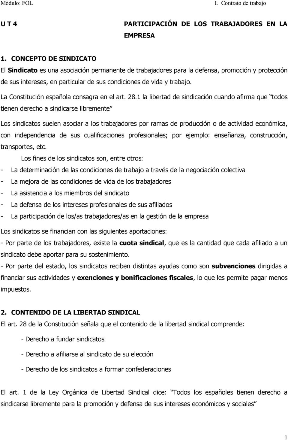 La Constitución española consagra en el art. 28.