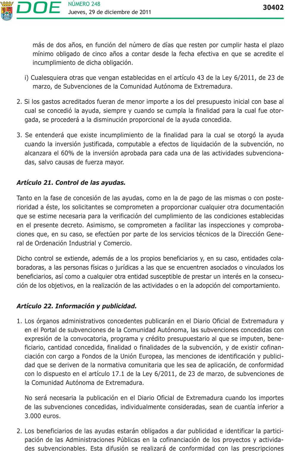 de marzo, de Subvenciones de la Comunidad Autónoma de Extremadura. 2.