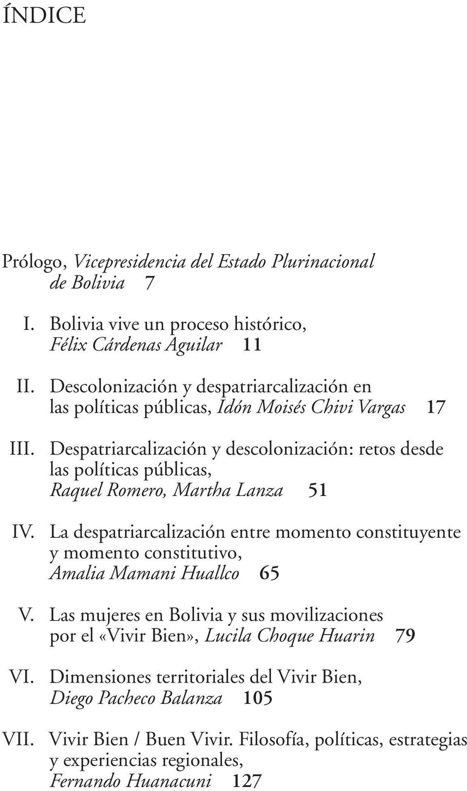 Despatriarcalización y descolonización: retos desde las políticas públicas, Raquel Romero, Martha Lanza 51 IV.