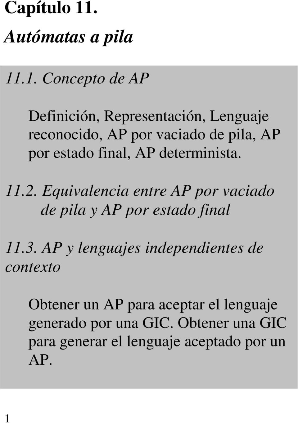 .1. Concepto de AP Definición, Representación, Lenguaje reconocido, AP por vaciado de pila, AP por