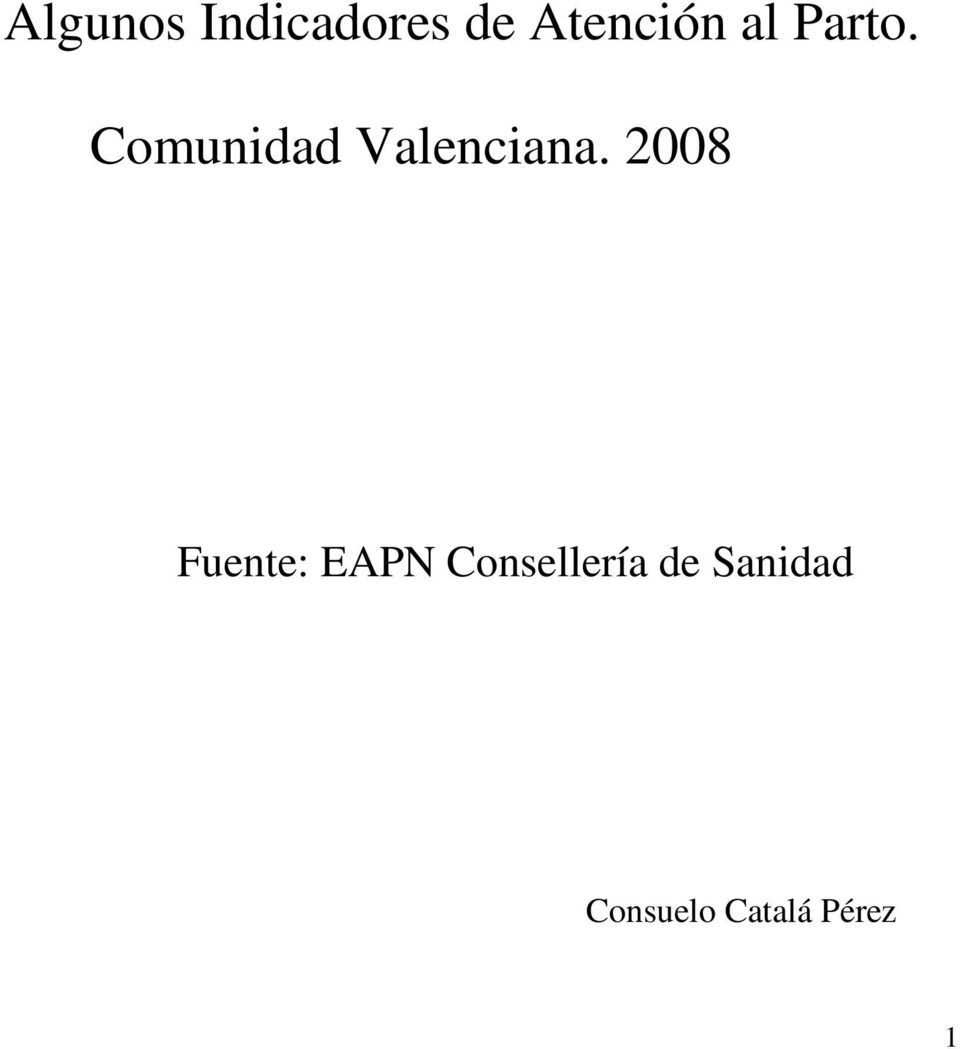 2008 Fuente: EAPN Consellería