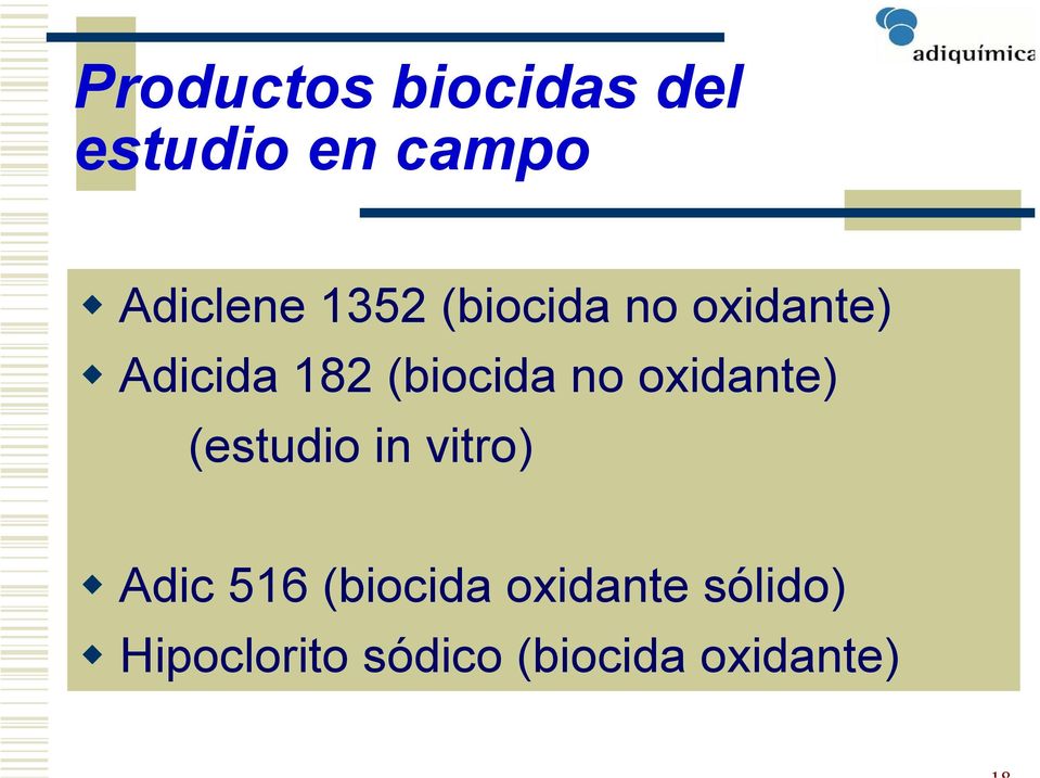 oxidante) (estudio in vitro) Adic 516 (biocida