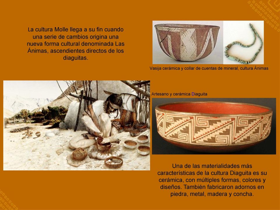 Vasija cerámica y collar de cuentas de mineral, cultura Ánimas Artesano y cerámica Diaguita Una de las