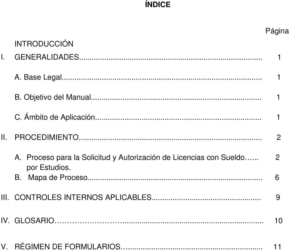 Proceso para la Solicitud y Autorización de Licencias con Sueldo... 2 por Estudios. B.