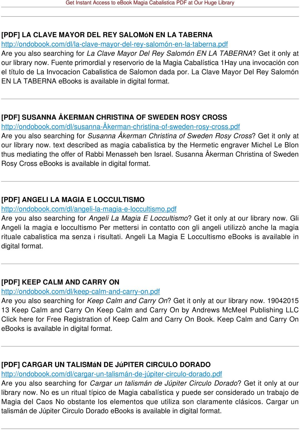 La Clave Mayor Del Rey Salomón EN LA TABERNA ebooks is available in digital format. [PDF] SUSANNA ÅKERMAN CHRISTINA OF SWEDEN ROSY CROSS http://ondobook.