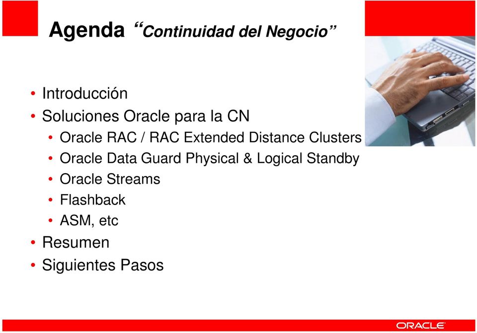 Clusters Oracle Data Guard Physical & Logical Standby Oracle