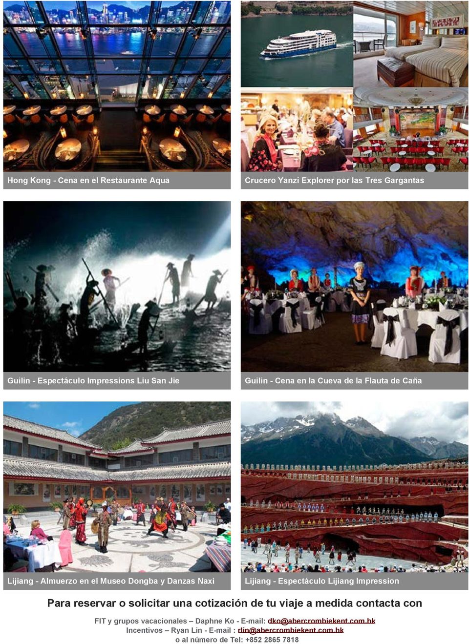 Lijiang Impression Para reservar o solicitar una cotización de tu viaje a medida contacta con FIT y grupos vacacionales Daphne