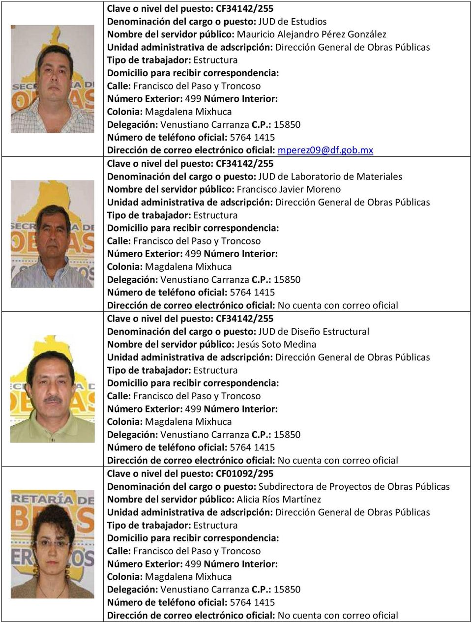 mx Denominación del cargo o puesto: JUD de Laboratorio de Materiales Nombre del servidor público: Francisco Javier