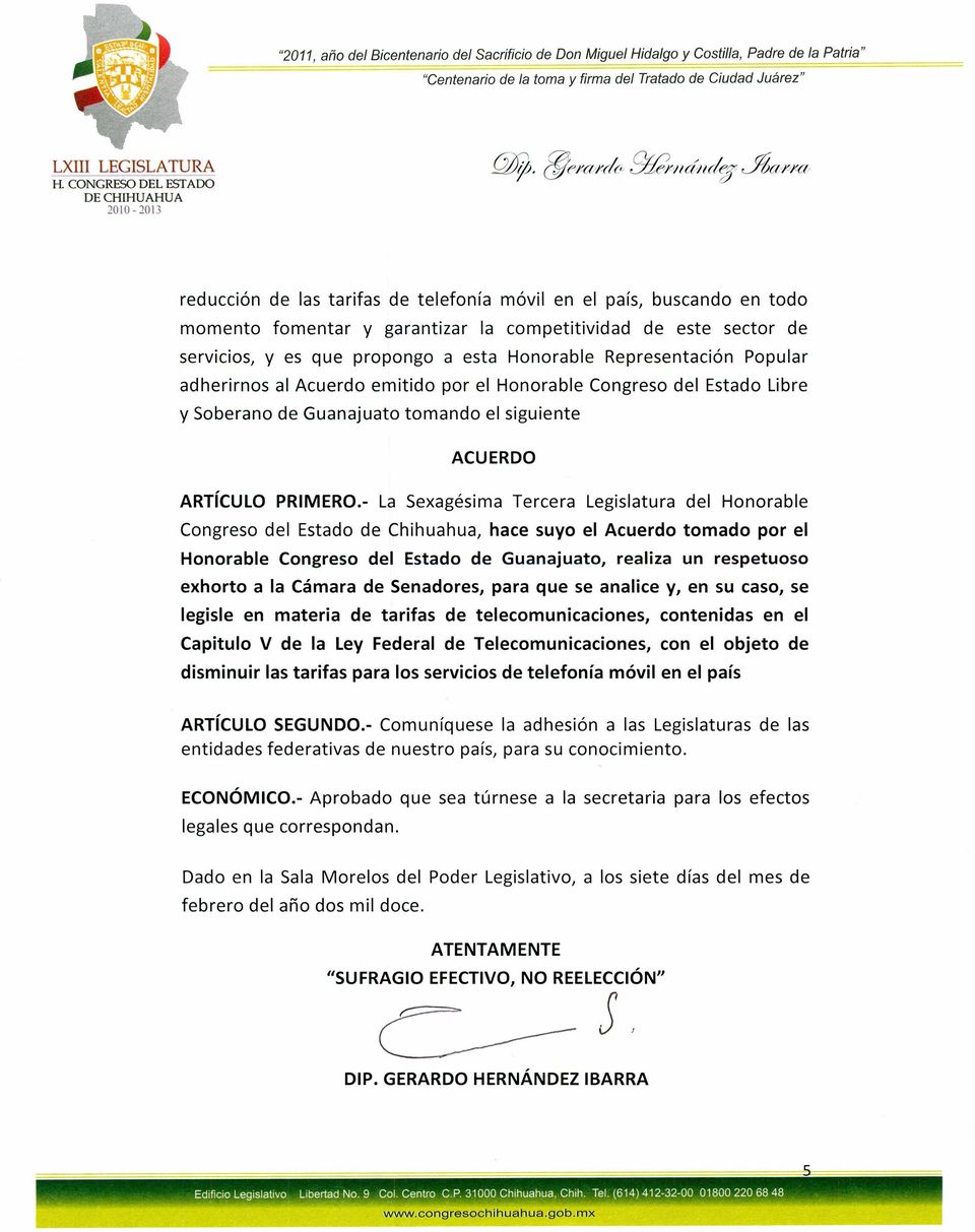 Honorable Representación Popular adherirnos al Acuerdo emitido por el Honorable Congreso del Estado Libre y Soberano de Guanajuato tomando el siguiente ACUERDO ARTíCULO PRIMERO.