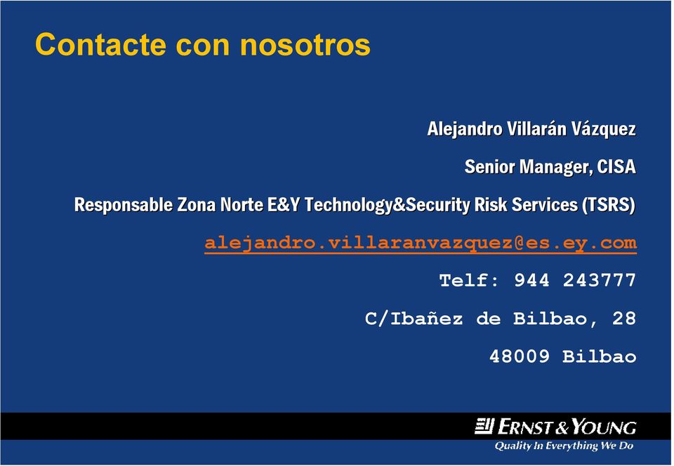 Technology&Security Risk Services (TSRS) alejandro.