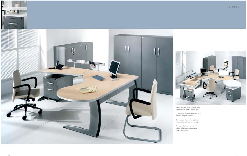 Comfortable positions for individual work that also enhance the company s image.