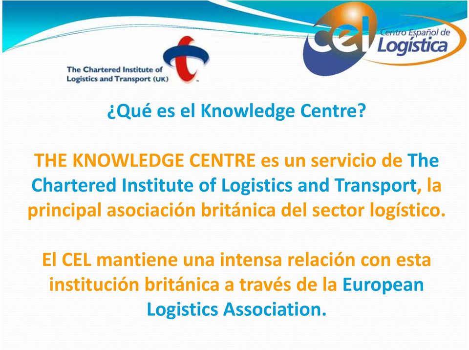 Logistics and Transport, la principal asociación británica del sector