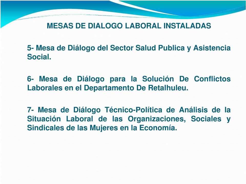 6- Mesa de Diálogo para la Solución De Conflictos Laborales en el Departamento De