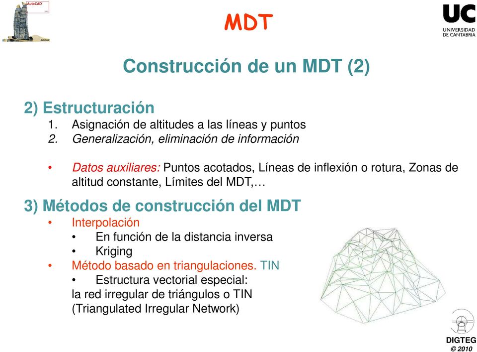 altitud constante, Límites del MDT, 3) Métodos de construcción del MDT Interpolación En función de la distancia inversa