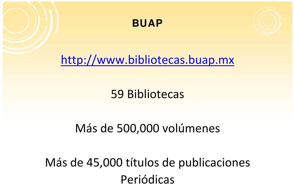 500,000 volúmenes Más de 45,000