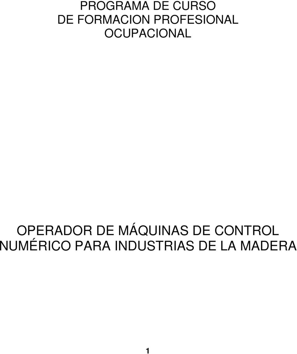 OPERADOR DE MÁQUINAS DE CONTROL