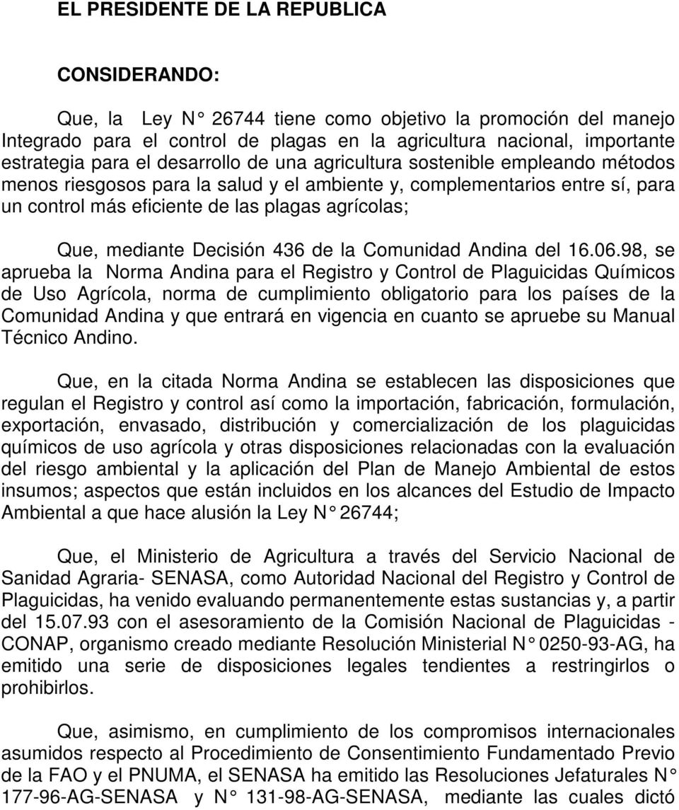 mediante Decisión 436 de la Comunidad Andina del 16.06.
