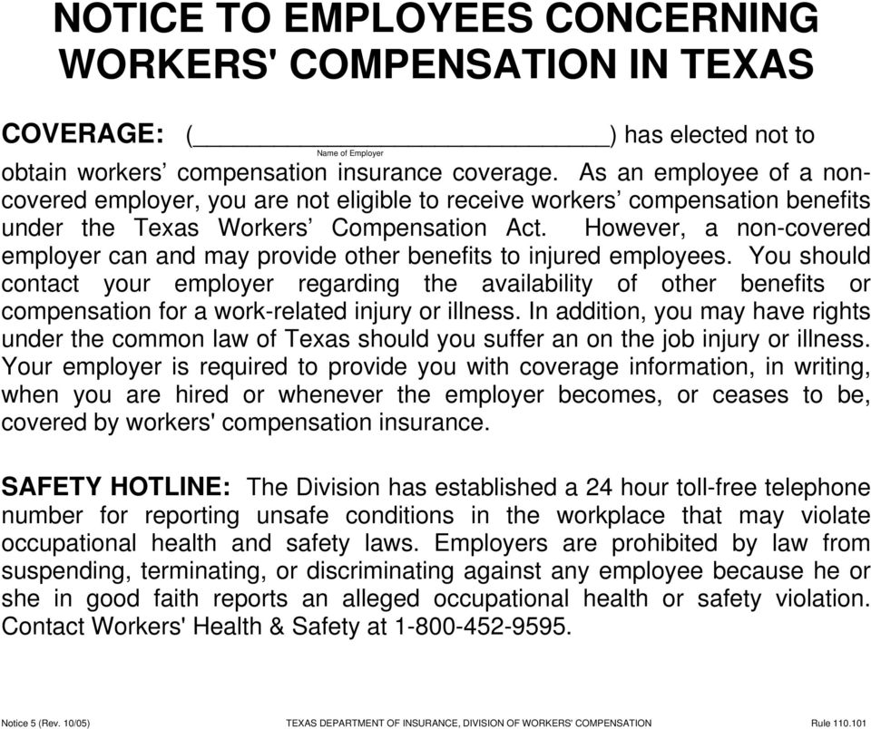 However, a non-covered employer can and may provide other benefits to injured employees.