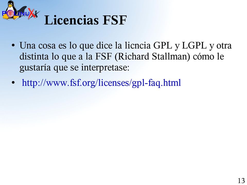 FSF (Richard Stallman) cómo le gustaría que se