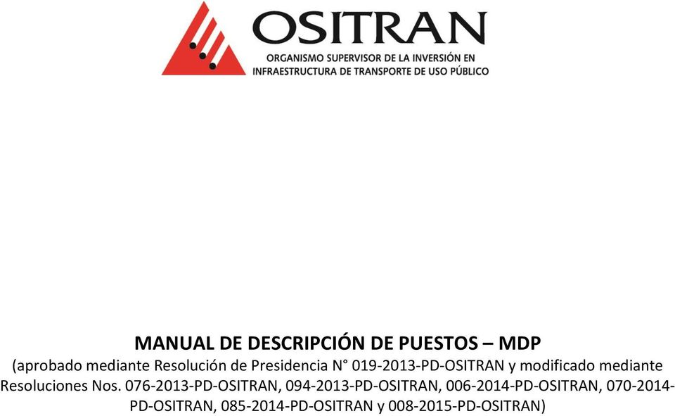 076-2013-PD-OSITRAN, 094-2013-PD-OSITRAN,