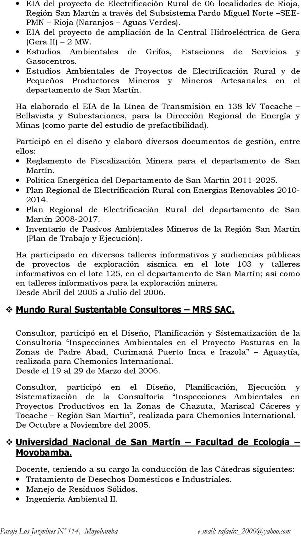 Estudios Ambientales de Proyectos de Electrificación Rural y de Pequeños Productores Mineros y Mineros Artesanales en el departamento de San Martín.