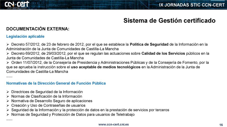 Comunidades de Castilla-La Mancha Orden 11/07/2012, de la Consejería de Presidencia y Administraciones Públicas y de la Consejería de Fomento, por la que se aprueba la instrucción sobre el uso