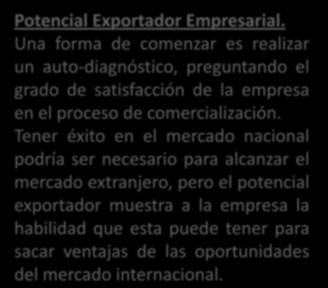 Auto diagnóstico Empresarial Servicios al exportador Potencial Exportador Empresarial.