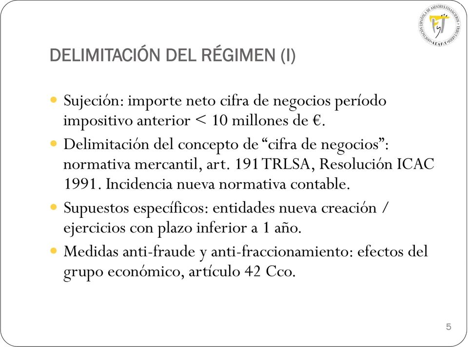 191 TRLSA, Resolución ICAC 1991. Incidencia nueva normativa contable.