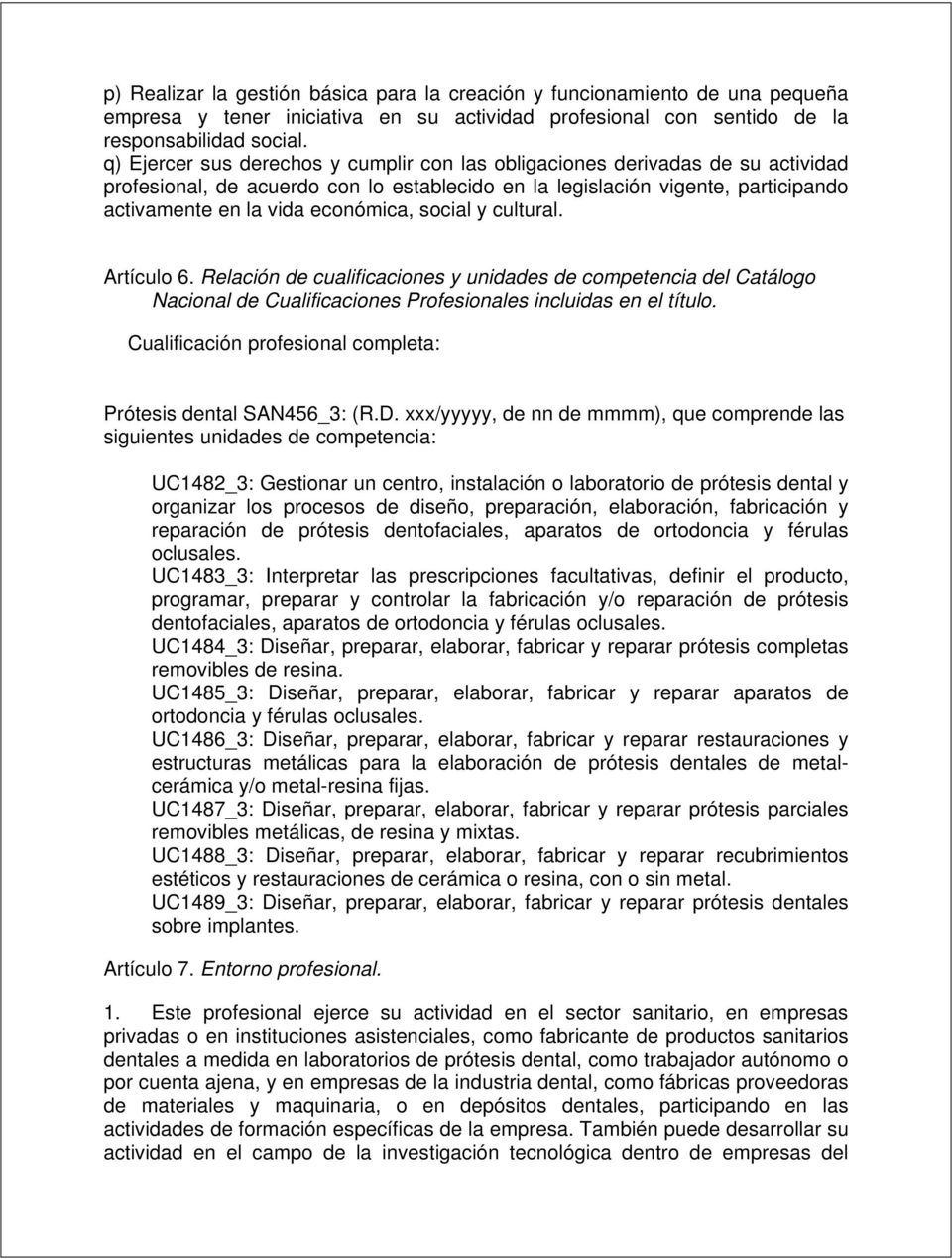 social y cultural. Artículo 6. Relación de cualificaciones y unidades de competencia del Catálogo Nacional de Cualificaciones Profesionales incluidas en el título.