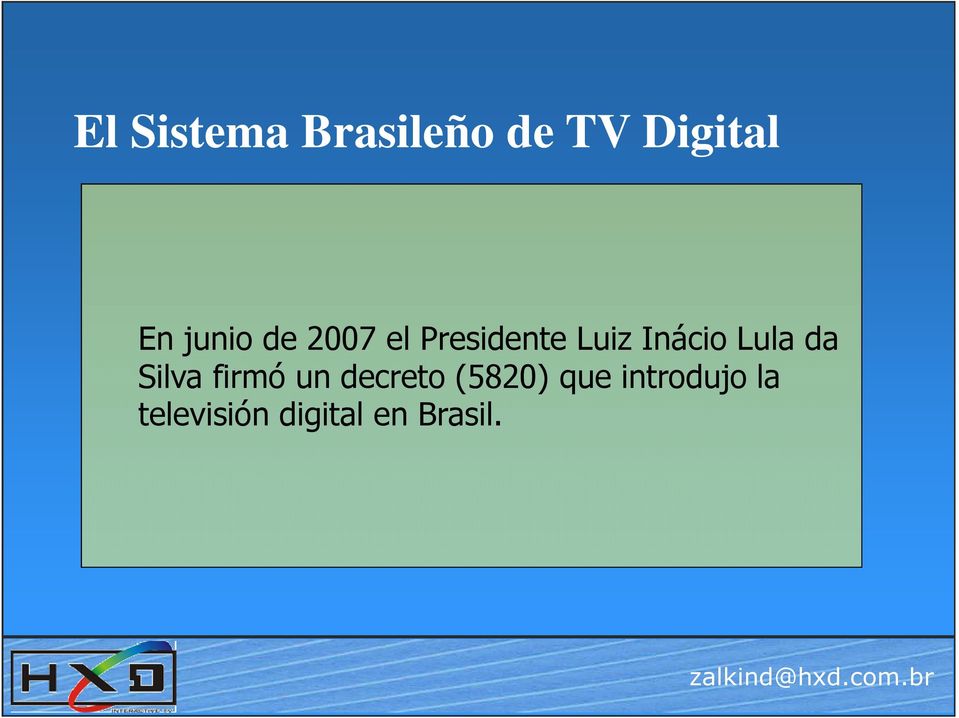 Lula da Silva firmó un decreto (5820)