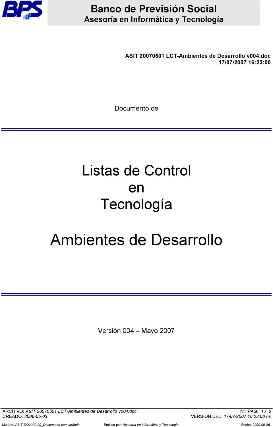 de Desarrollo Versión 004 Mayo 2007 ARCHIVO: doc Nº.