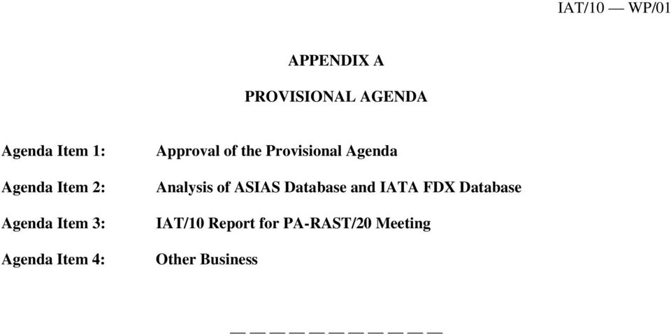the Provisional Agenda Analysis of ASIAS Database and IATA