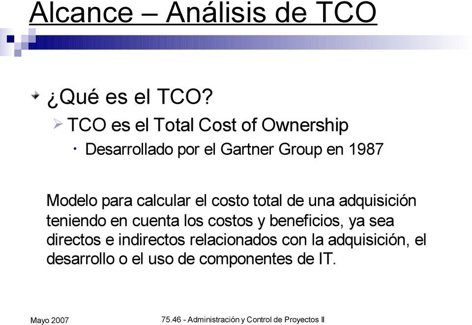 Modelo para calcular el costo total de una adquisición teniendo en cuenta los
