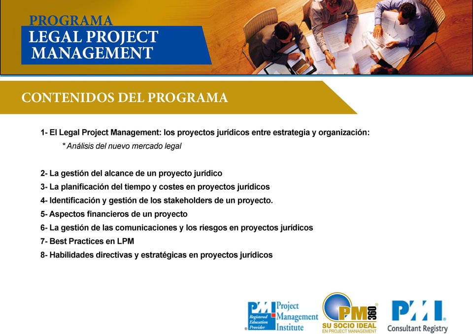 jurídicos 4- Identificación y gestión de los stakeholders de un proyecto.