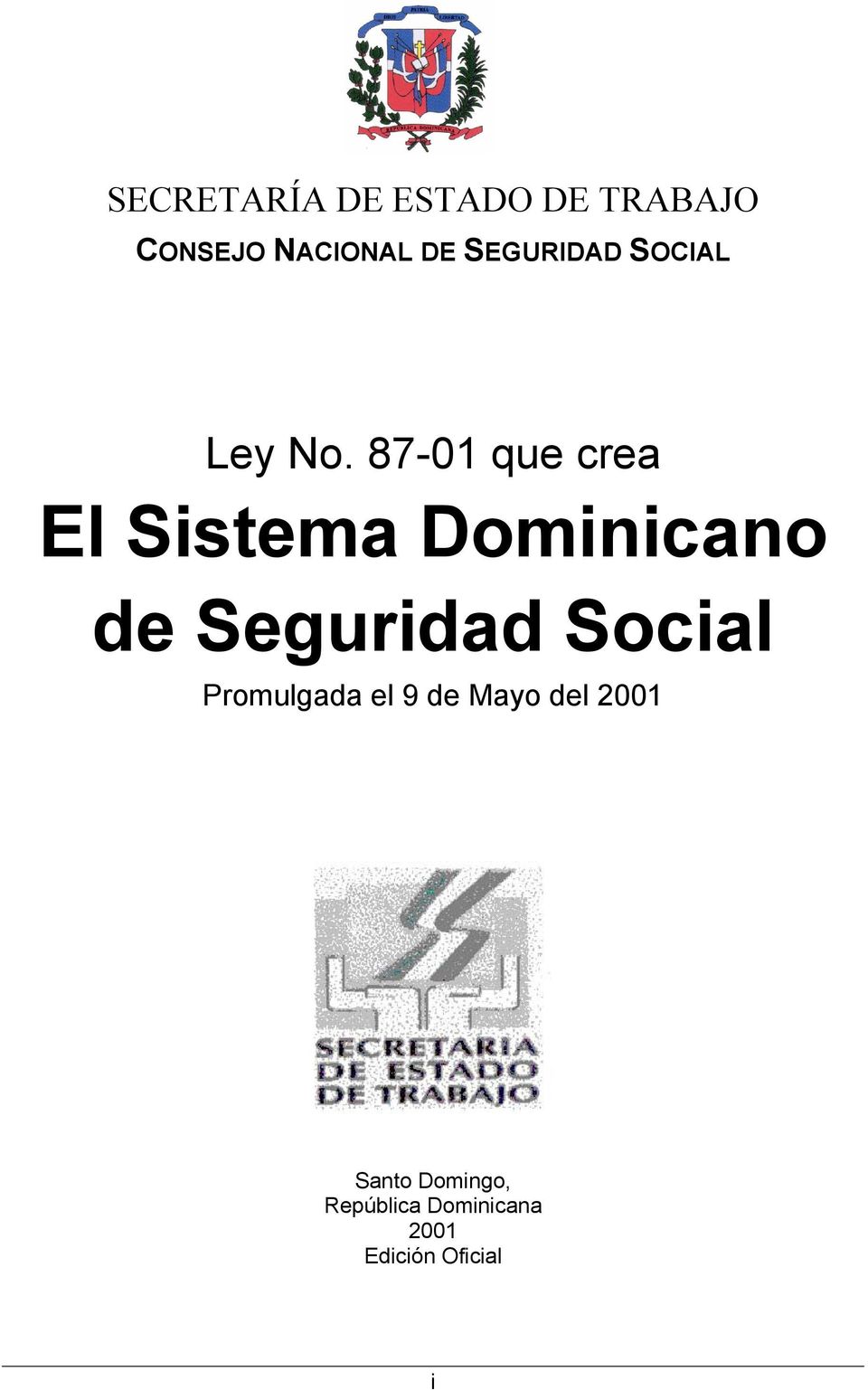 87-01 que crea El Sistema Dominicano de Seguridad Social