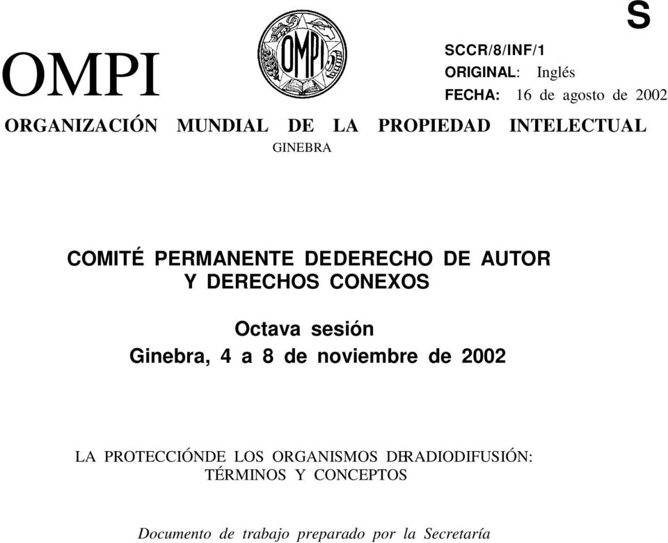CONEXOS Octava sesión Ginebra, 4 a 8 de noviembre de 2002 LA PROTECCIÓN DE LOS