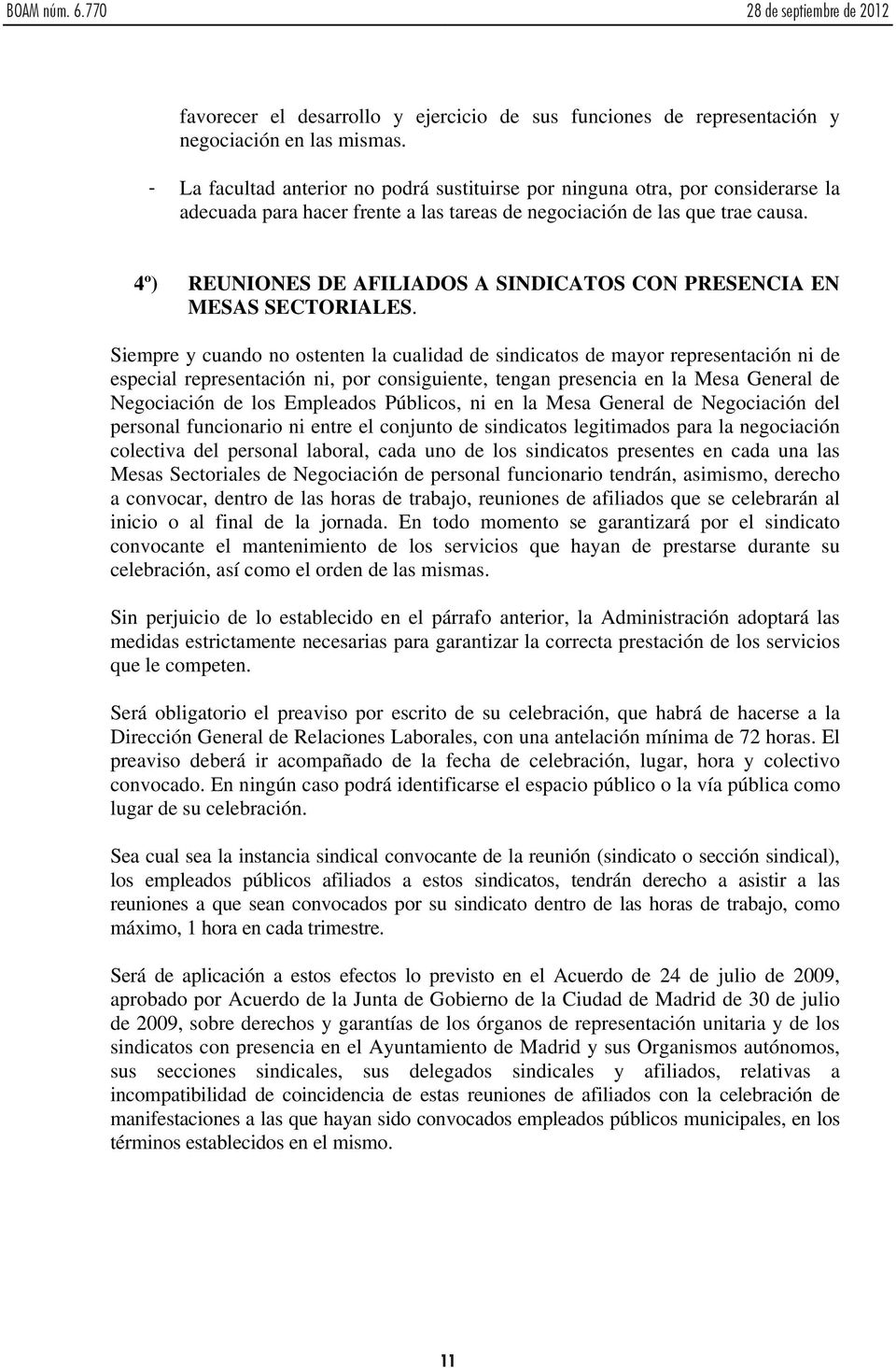 4º) REUNIONES DE AFILIADOS A SINDICATOS CON PRESENCIA EN MESAS SECTORIALES.