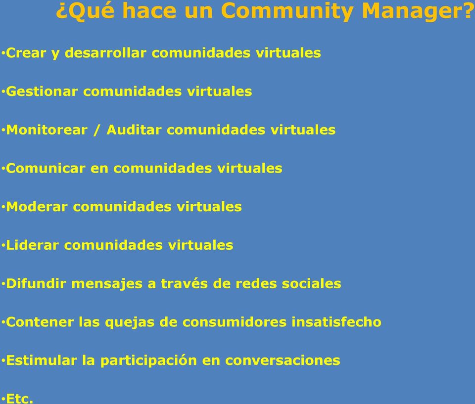 comunidades virtuales Comunicar en comunidades virtuales Moderar comunidades virtuales Liderar