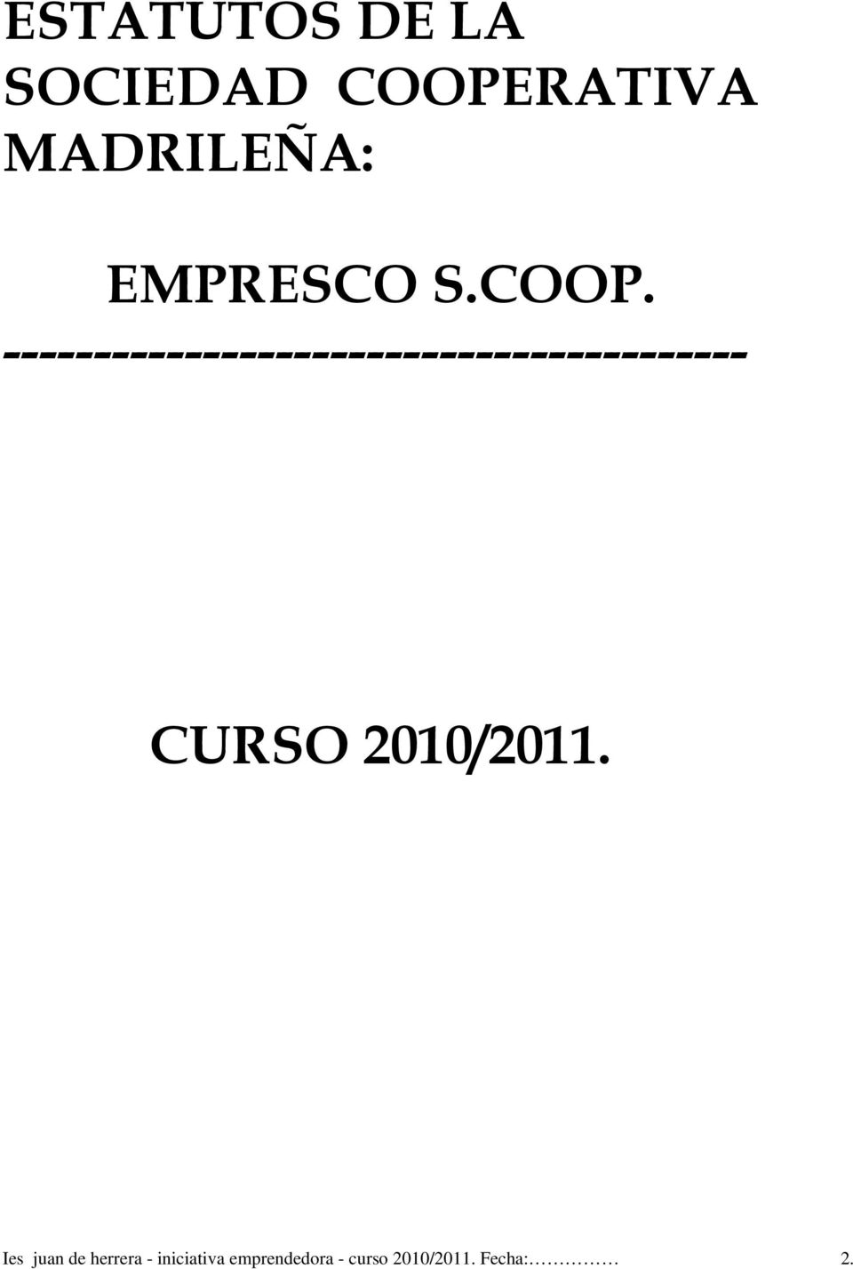 EMPRESCO S.COOP.