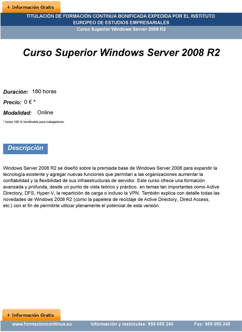 Descripción Windows Server 2008 R2 se diseñó sobre la premiada base de Windows Server 2008 para expandir la tecnología existente y agregar nuevas funciones que permitan a las organizaciones aumentar