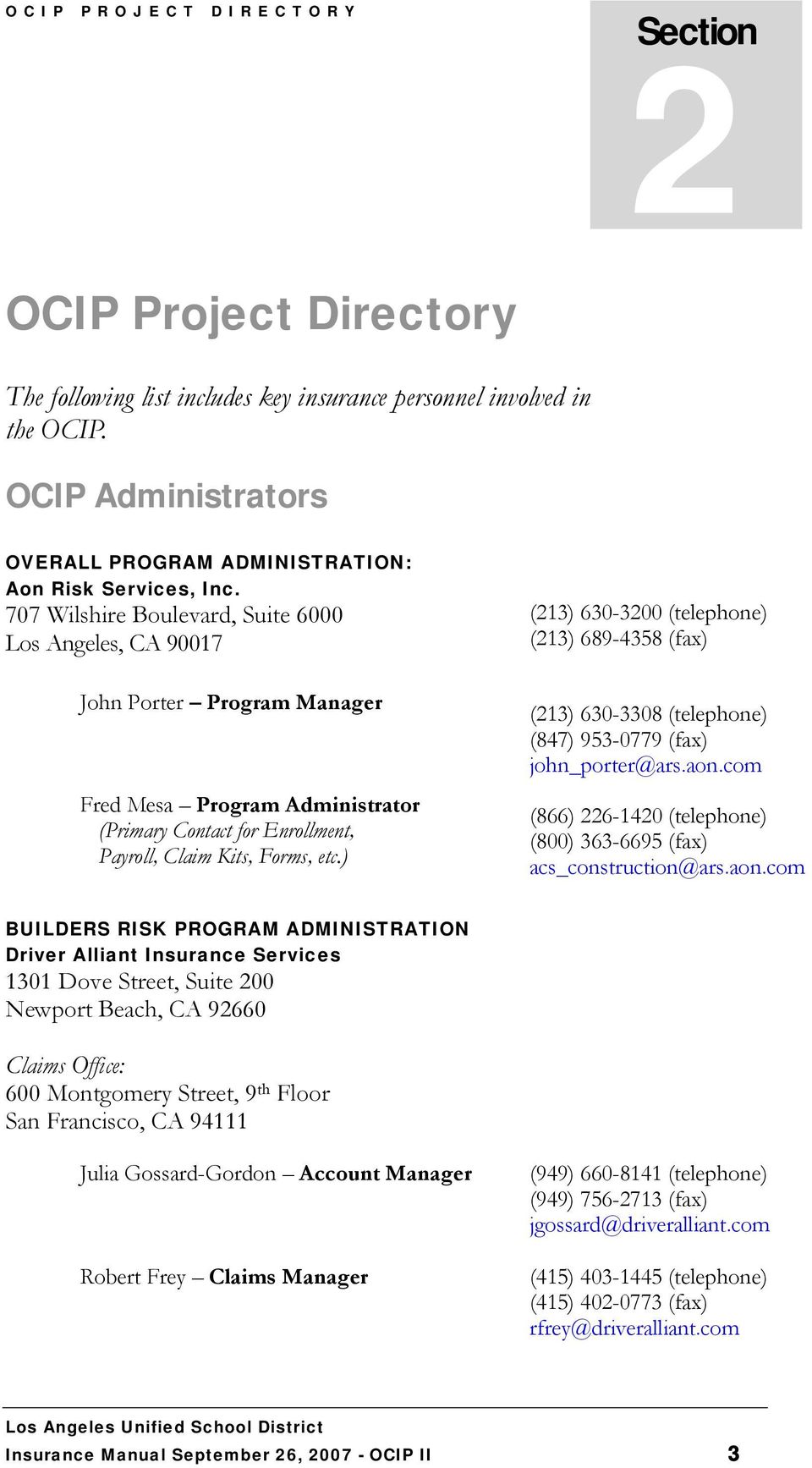 707 Wilshire Boulevard, Suite 6000 Los Angeles, CA 90017 John Porter Program Manager Fred Mesa Program Administrator (Primary Contact for Enrollment, Payroll, Claim Kits, Forms, etc.