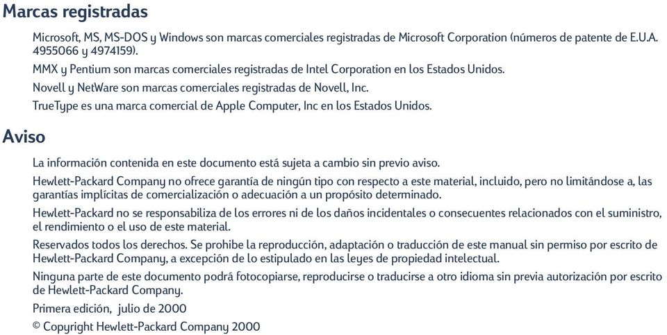 TrueType es una marca comercial de Apple Computer, Inc en los Estados Unidos. La información contenida en este documento está sujeta a cambio sin previo aviso.
