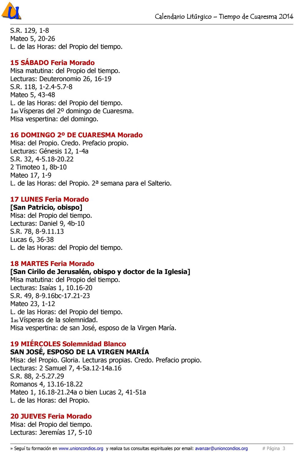 17 LUNES Feria Morado [San Patricio, obispo] Lecturas: Daniel 9, 4b-10 S.R. 78, 8-9.11.