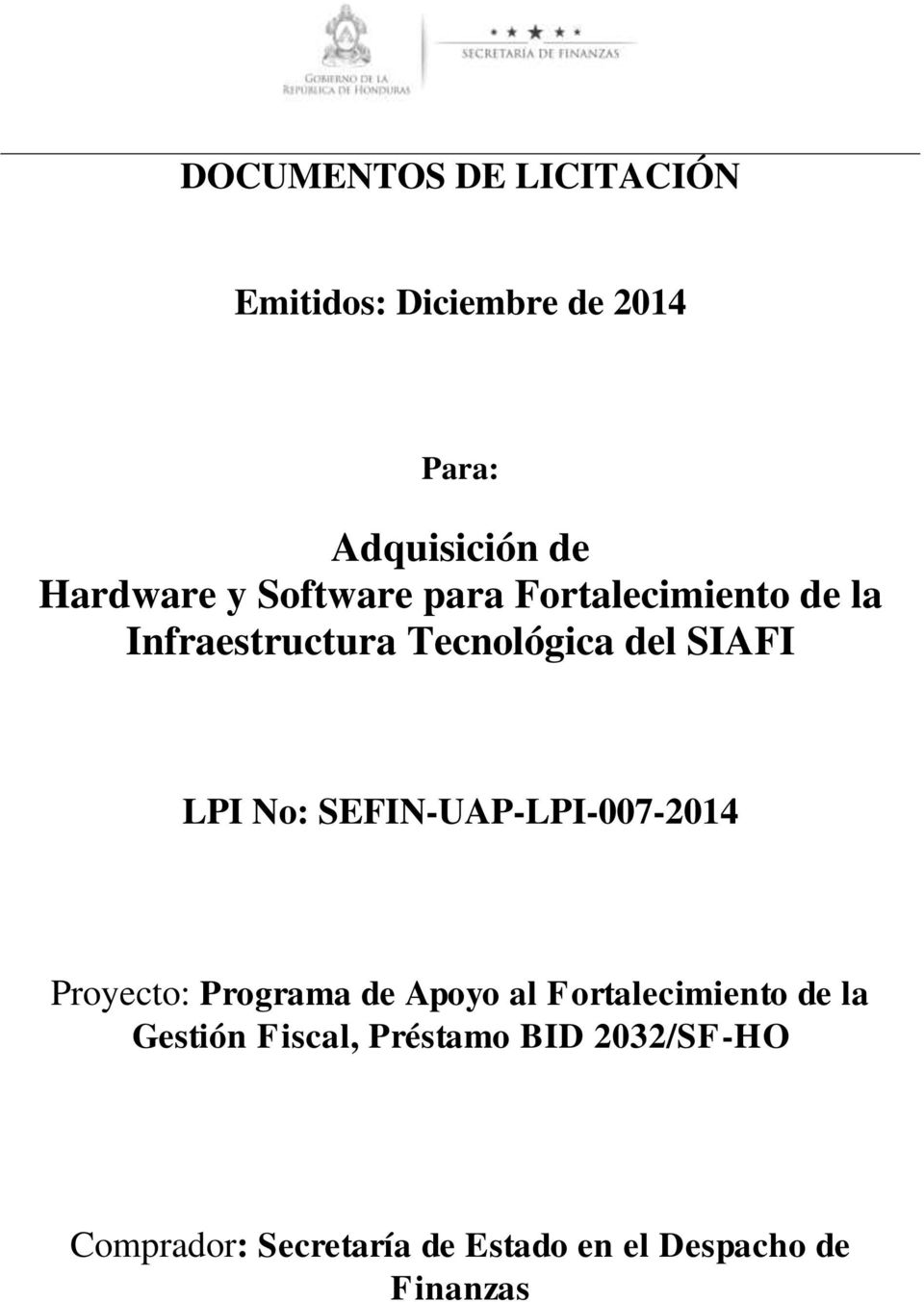 SEFIN-UAP-LPI-007-2014 Proyecto: Programa de Apoyo al Fortalecimiento de la Gestión