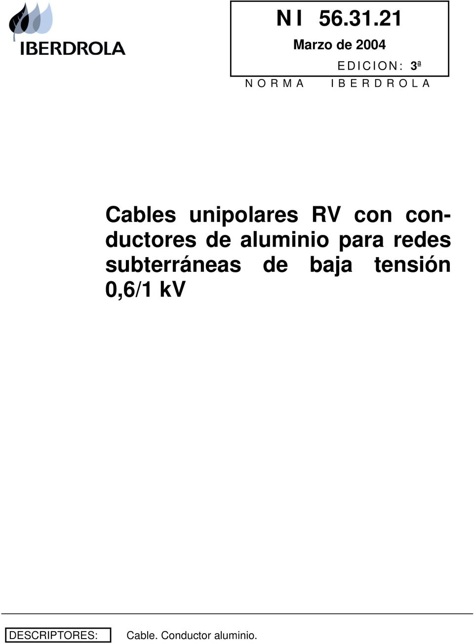 Cables unipolares RV con conductores de aluminio