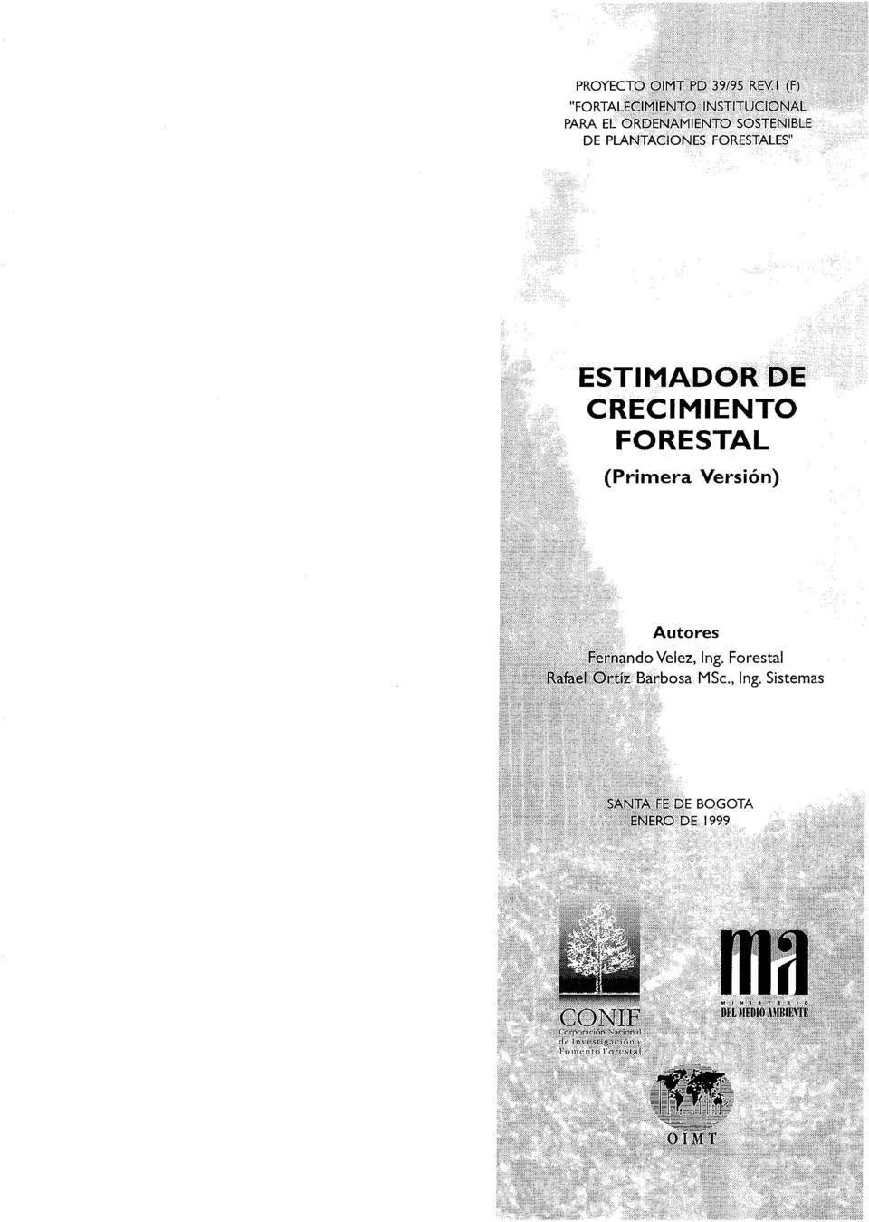 PLANTACIONES FORESTALES" ESTIMADOR DE CRECIMIENTO